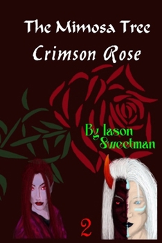 Paperback The Mimosa Tree: Crimson Rose Book