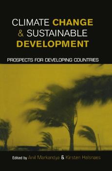 Hardcover Climate Change and Sustainable Development: Prospects for Developing Countries Book