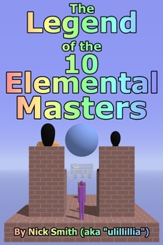 Paperback The Legend of the 10 Elemental Masters Book