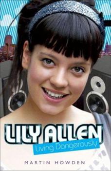 Paperback Lily Allen: Living Dangerously Book
