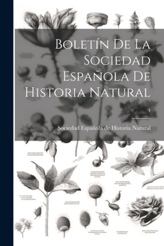 Paperback Boletín de la Sociedad Española de Historia Natural; 4 [Spanish] Book