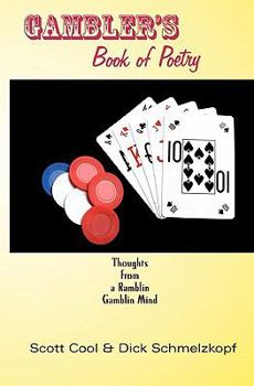 Paperback Gambler's Book of Poetry: Thoughts from a Ramblin Gamblin Mind Book