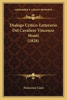 Paperback Dialogo Critico-Letterario Del Cavaliere Vincenzo Monti (1828) [Italian] Book