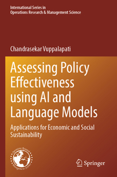 Paperback Assessing Policy Effectiveness Using AI and Language Models: Applications for Economic and Social Sustainability Book