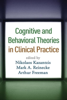 Hardcover Cognitive and Behavioral Theories in Clinical Practice Book