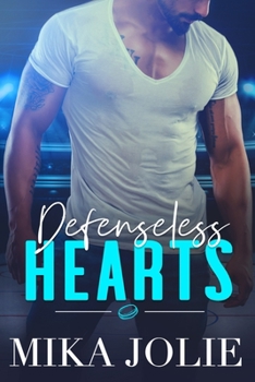 Defenseless Hearts - Book #2 of the Playing for Keeps