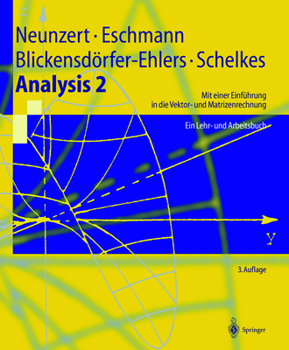 Paperback Analysis 2: Mit Einer Einführung in Die Vektor- Und Matrizenrechnung Ein Lehr- Und Arbeitsbuch [German] Book