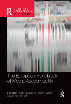 The European Handbook of Media Accountability - Book  of the Routledge International Handbooks