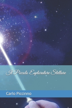 Paperback Il Piccolo Esploratore Stellare [Italian] Book