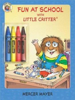 Paperback Fun at School with Little Critter: Coloring and Activity Book [With 4 Chunky Crayons] Book