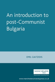 Paperback An Introduction to Post-Communist Bulgaria Book