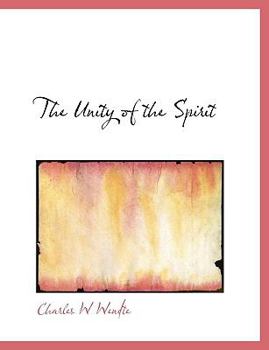 Paperback The Unity of the Spirit Book