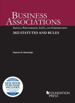 Paperback Business Associations: Agency, Partnerships, LLCs, and Corp, 2022 Statutes (Selected Statutes) Book