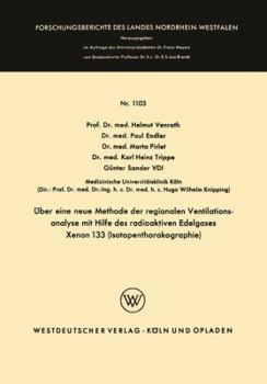 Paperback Über Eine Neue Methode Der Regionalen Ventilationsanalyse Mit Hilfe Des Radioaktiven Edelgases Xenon 133 (Isotopenthorakographie) [German] Book