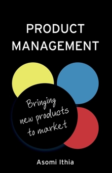 Product Management: Bringing New Products to Market