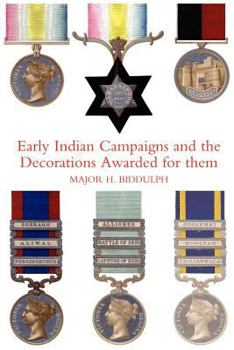 Paperback Early Indian Campaigns and the Decorations Awarded for Them Book