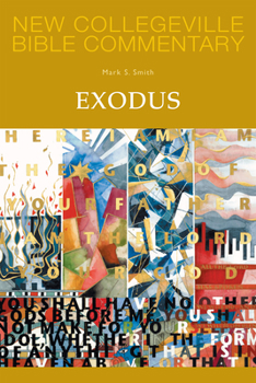 Exodus: Volume 3 - Book #3 of the New Collegeville Bible Commentary: Old Testament