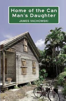 Paperback Home of the Can Man's Daughter Book