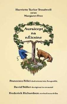 Paperback Auraicept na nÉicsíne: A first reading book in Old Irish [Irish, Old (To 1100)] Book