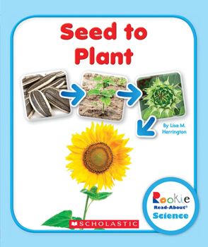 Seed to Plant - Book  of the Rookie Read-About Science