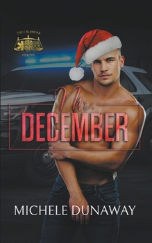 Mr. December: The Calendar Heroes B0CNRX4P1W Book Cover