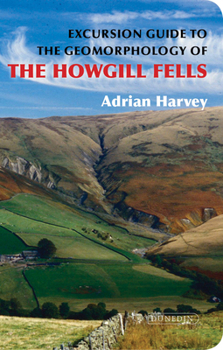 Paperback Excursion Guide to the Geomorphology of the Howgill Fells Book