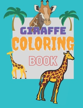 Paperback Giraffe Coloring Book: Step By Step For Kids 4-8 Easy 50 Pages Adults Cute Animals Book