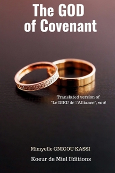 Paperback The GOD of the Covenant: Translated version of " Le DIEU de l'alliance", 2016 Book