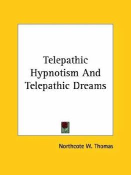 Paperback Telepathic Hypnotism And Telepathic Dreams Book