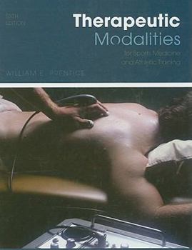 Hardcover Therapeutic Modalities: For Sports Medicine and Athletic Training Book