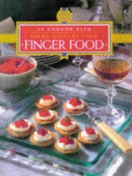 Paperback "Le Cordon Bleu" Home Collection: Finger Food ("Le Cordon Bleu" Home Collection) Book