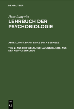 Hardcover Aus Der Weltanschauungskunde. Aus Der Neurosenkunde, Teil 2 [German] Book