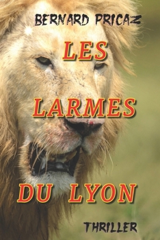 Paperback Les Larmes Du Lyon: Thriller [French] Book