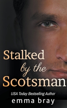 Paperback Stalked by the Scotsman Book