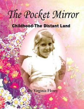 Paperback The Pocket Mirror: Childhood -- The Distant Land Book