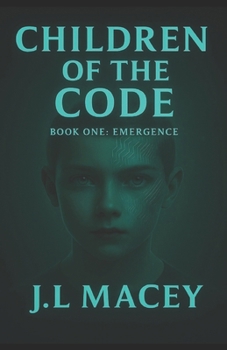 Paperback Children of the Code: Book One: Emergence Book