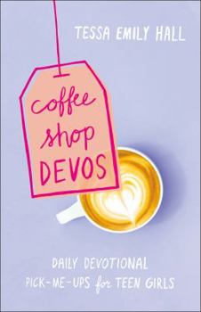 Paperback Coffee Shop Devos: Daily Devotional Pick-Me-Ups for Teen Girls Book