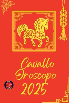 Cavallo Oroscopo 2025 (Italian Edition)