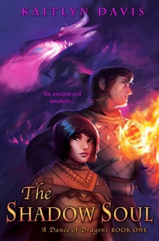 The Shadow Soul - Book #1 of the A Dance of Dragons