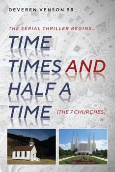 Paperback Time Times and Half a Time: (The Seven Churches) Book