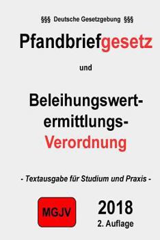 Paperback Pfandbriefgesetz (PfandBG) Beleihungswertermittlungsverordnung (BelWertV) [German] Book