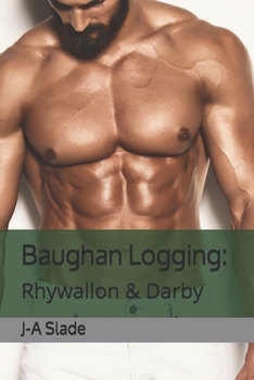 Paperback Baughan Logging: Rhywallon & Darby Book