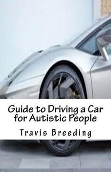 Paperback Guide to Driving a Car for Autistic People Book