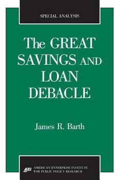Paperback The Great Savings and Loan Debacle (Special Analysis, 91-1) Book