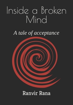 Paperback Inside a Broken Mind: A tale of acceptance Book