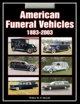 Paperback American Funeral Vehicles: 1883-2003 Book