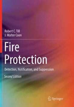 Paperback Fire Protection: Detection, Notification, and Suppression Book