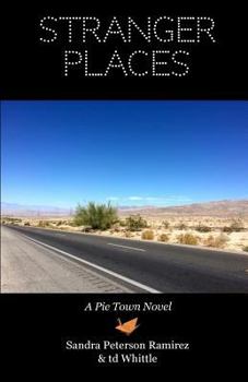 Paperback Stranger Places: A Pie Town Novel Book