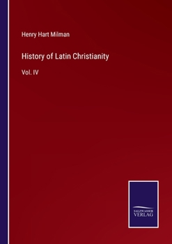 Paperback History of Latin Christianity: Vol. IV Book