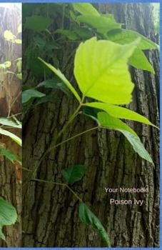 Your Notebook! Poison Ivy: Gee Ma, the Poison Ivy Sure Is Purty This Year